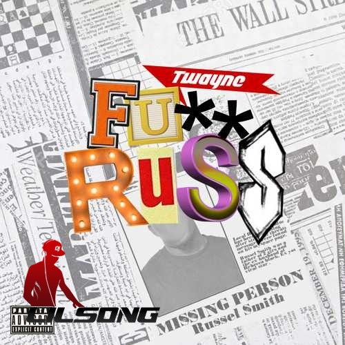 T-Wayne - Fuck Russ 
